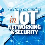 Getting grounded in IoT networking and security