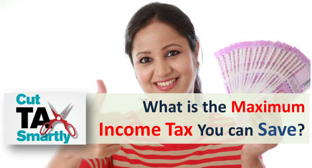 Maximum Income Tax You can Save