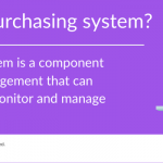 Purchasing System: A Fresh Way to Manage Your Business’s Inventory
