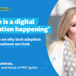 ‘There is a digital revolution happening’ – PKF Ignite on why tech adoption is key to business survival