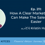 #FASuccess Ep 211: How A Clear Marketing Focus Can Make The Sales Process Easier, With Kristin Harad