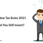 ULIP Tax Rules 2021 – Should you still invest?