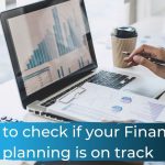 How to check if your Financial Planning is on track