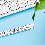 What Are the 2021 Tax Filing Extensions?