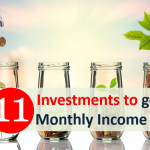 11 Best Investments to get Monthly Income in India