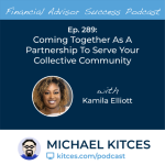 #FA Success Ep 289: Coming Together As A Partnership To Serve Your Collective Community, With Kamila Elliott